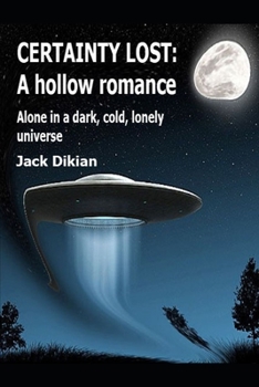 Certainty Lost: A hollow romance