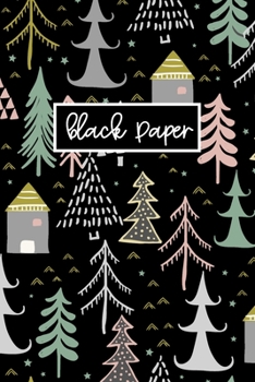 Black Paper: 6x9 Holiday Journal | Christmas Planner Notebook | Black Paper Journal With Lined Black Pages | Reverse Color Notebook | Black Out Paper