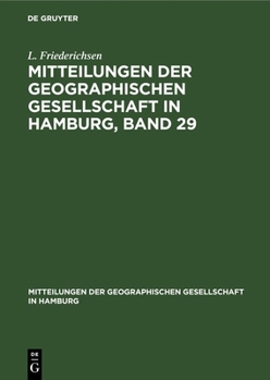 Hardcover Mitteilungen Der Geographischen Gesellschaft in Hamburg, Band 29 [German] Book