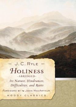 Paperback Holiness: Its Nature, Hindrances, Difficulties, and Roots Book