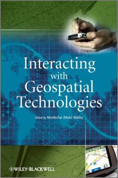 Hardcover Interacting with Geospatial Technologies Book