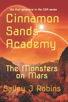 Paperback Cinnamon Sands Academy: The Monsters on Mars Book