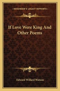 Paperback If Love Were King And Other Poems Book