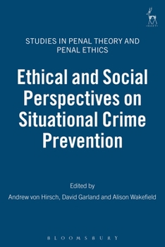Paperback Ethical and Social Perspectives on Situational Crime Prevention Book