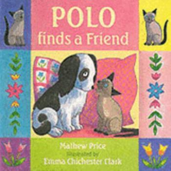 Hardcover Polo Finds a Friend (Polo) Book
