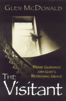 Paperback The Visitant: Divine Guidance and God's Redeeming Grace Book