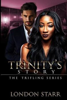 Paperback Trinity's Story 2: The Trifling Series Book