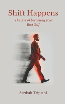 Paperback Shift Happens: The art of becoming your Best Self Book