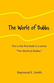 Paperback The World of Bubba Book