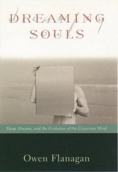 Hardcover Dreaming Souls: Sleep, Dreams and the Evolution of the Conscious Mind Book