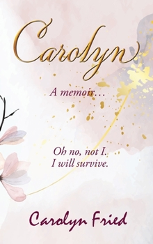 Hardcover Carolyn: A memoir Book