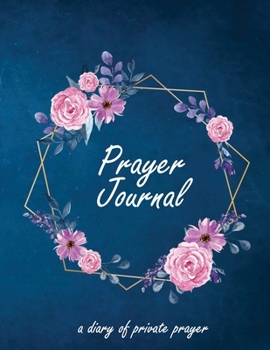 Paperback A diary of private prayer: Prayer Journal Book