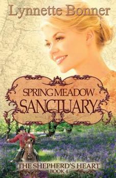 Paperback Spring Meadow Sanctuary: The Shepherd's Heart, Book 4 Book