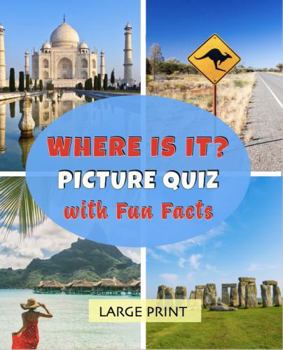 Paperback Where is it? Picture Quiz with Fun Facts: Large Print: Lively dementia-friendly, vision-friendly reading about picturesque places, to share and discuss (Memory-friendly illustrated quizzes) Book