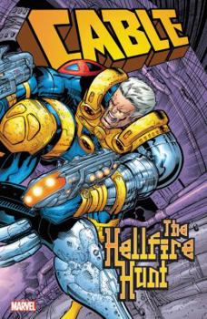 Cable: The Hellfire Hunt - Book  of the Cable (1993)