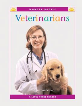 Veterinarians: A Level Three Reader - Book  of the Nonfiction Readers: Level 3