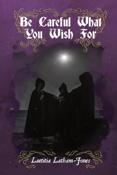 Paperback Be Careful What You Wish For: From Cult to Occult Book