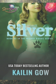 Paperback Silver (Wicked Woods #3) Book