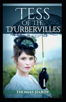 Paperback Tess of the D'Urbervilles (Classics: Illustrated Edition Book