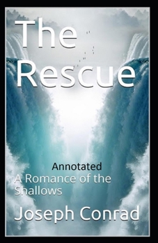 Paperback The Rescue, A Romance of the Shallows Annotated Book