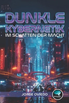 Dunkle Kybernetik: Im Schatten der Macht (German Edition)