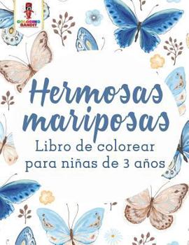 Paperback Hermosas Mariposas: Libro De Colorear Para Niñas De 3 Años [Spanish] Book