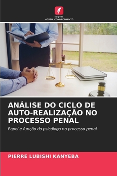 Paperback Análise Do Ciclo de Auto-Realização No Processo Penal [Portuguese] Book