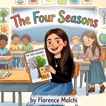 Paperback The Four Seasons: A Fun Educational Children's Book About Spring, Summer, Fall, and Winter Book