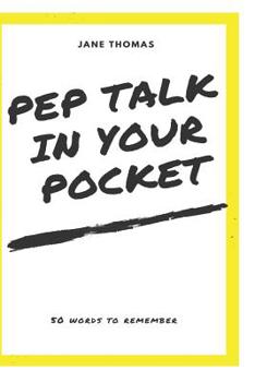 Paperback Pep Talk in Your Pocket!: 50 Words to Remember Book