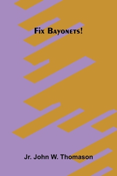 Fix bayonets!