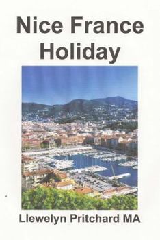 Nice France Holiday: A Budget Short-Break