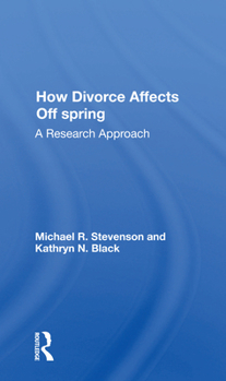 Paperback How Divorce Affects Offspring: A Research Approach Book
