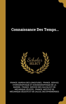 Hardcover Connaissance Des Temps... [French] Book