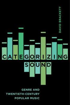 Paperback Categorizing Sound: Genre and Twentieth-Century Popular Music Book