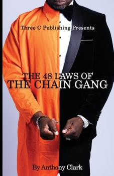 Paperback The 48 Laws of the Chaingang Book