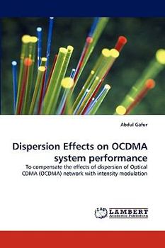 Paperback Dispersion Effects on OCDMA system performance Book
