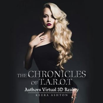 Paperback The Chronicles of T.a.r.o.t: Authors Virtual 3D Reality Book