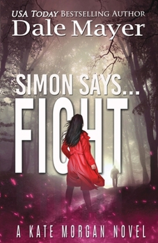 Simon Says... Fight - Book #11 of the Kate Morgan