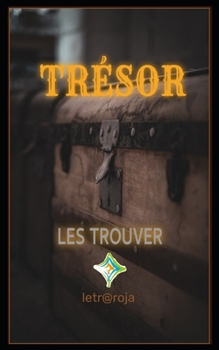 Paperback Trésor: Les Trouver [French] Book