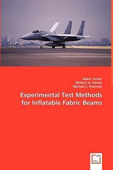 Paperback Experimental Test Methods for Inflatable Fabric Beams Book
