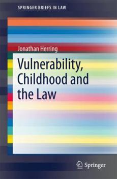 Paperback Vulnerability, Childhood and the Law Book