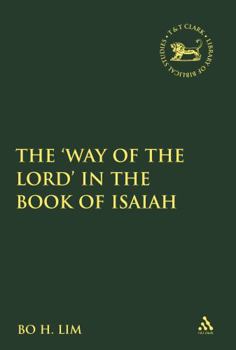 Hardcover The 'Way of the Lord' in the Book of Isaiah Book