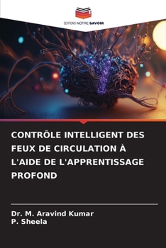 Paperback Contrôle Intelligent Des Feux de Circulation À l'Aide de l'Apprentissage Profond [French] Book