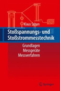 Hardcover Stoßspannungs- Und Stoßstrommesstechnik: Grundlagen - Messgeräte - Messverfahren [German] Book