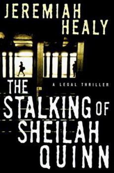 Hardcover The Stalking of Sheilah Quinn: A Legal Thriller Book