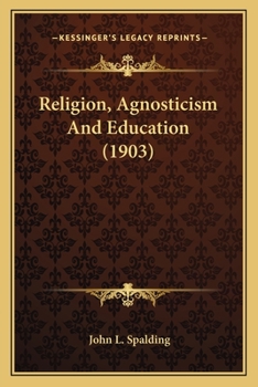 Religion, Agnosticism and Education. Second Edition