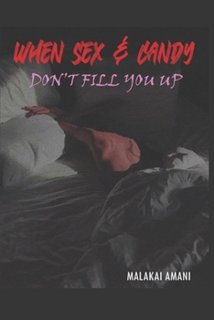 Paperback When Sex & Candy Don't Fill You Up Book