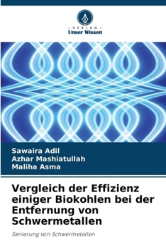Paperback Vergleich der Effizienz einiger Biokohlen bei der Entfernung von Schwermetallen [German] Book