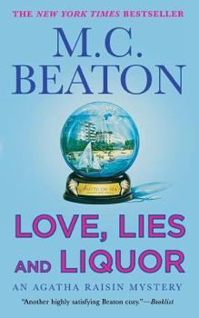 Love Lies and Liquor - Book #17 of the Agatha Raisin