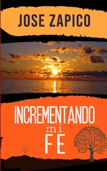 Paperback Incrementando Mi Fe [Spanish] Book